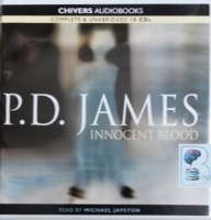 Innocent Blood written by P.D. James performed by Michael Jayston and  on CD (Unabridged)